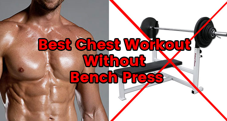 best-chest-workout-without-bench-press-