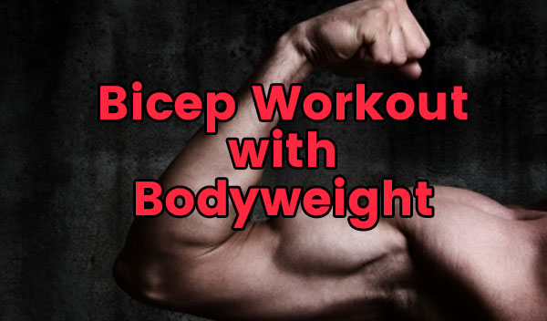 Bicep-Workout-with-Bodyweight Feature