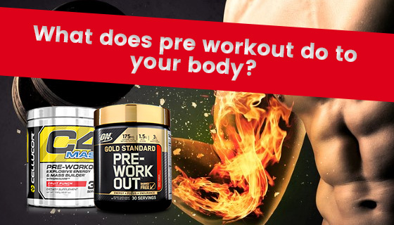 What-does-pre-workout-do-to-your-body-feature