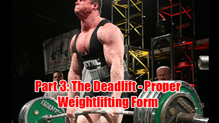 Proper Weightlifting Form Part 3: The Deadlift - SpotMeBro.com