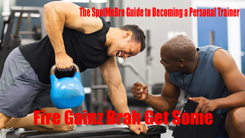 https://spotmebro.com/wp-content/uploads/2018/08/SpotMeBro-guide-to-becoming-a-personal-trainer.jpg