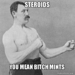 Steroids meme